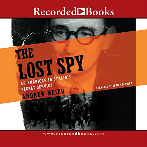 cover image The Lost Spy: An American in Stalin's Service