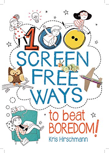 cover image 100 Screen-Free Ways to Beat Boredom!