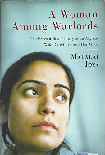 cover image A Woman Among Warlords: The Extraordinary Story of an Afghan Who Dared to Raise Her Voice