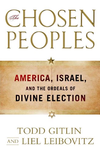 cover image The Chosen Peoples: America, Israel and the Ordeals of Divine Election
