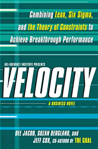 cover image Velocity: Combining Lean, Six Sigma, and the Theory of Constraints to Achieve Breakthrough Performance—A Business Novel