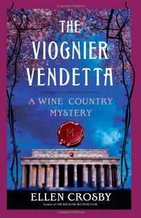 The Viognier Vendetta: A Wine Country Mystery