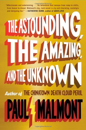 cover image The Astounding, the Amazing, and the Unknown