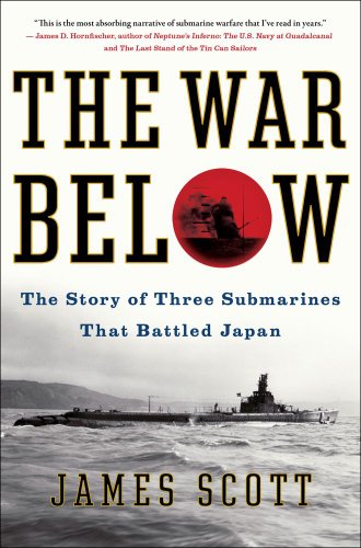 cover image The War Below: The Story of Three Submarines that Battled Japan