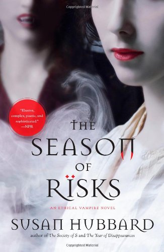cover image The Season of Risks: An Ethical Vampire Novel
