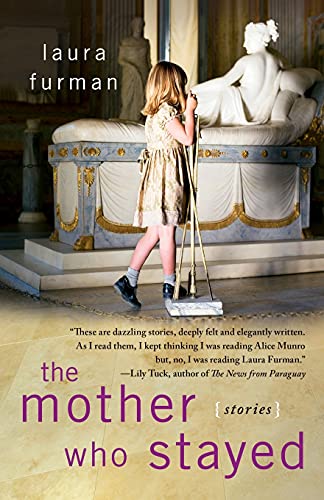 cover image The Mother Who Stayed: Stories