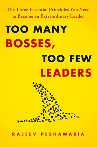 cover image Too Many Bosses, Too Few Leaders: The Art of Being a True Leader