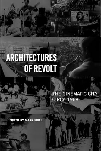 cover image Architectures of Revolt: The Cinematic City Circa 1968 