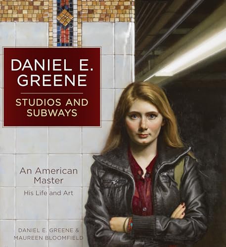 cover image Daniel E. Greene: Studios and Subways