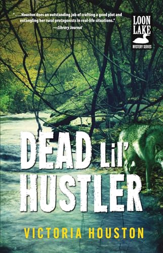 cover image Dead Lil’ Hustler: A Loon Lake Mystery