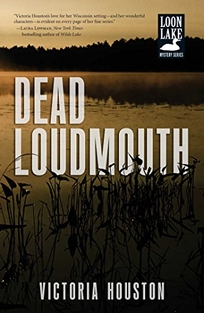 Dead Loudmouth: A Loon Lake Mystery