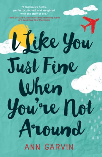 cover image I Like You Just Fine When You’re Not Around