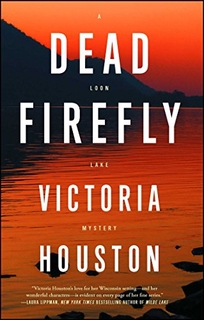 Dead Firefly: A Loon Lake Mystery