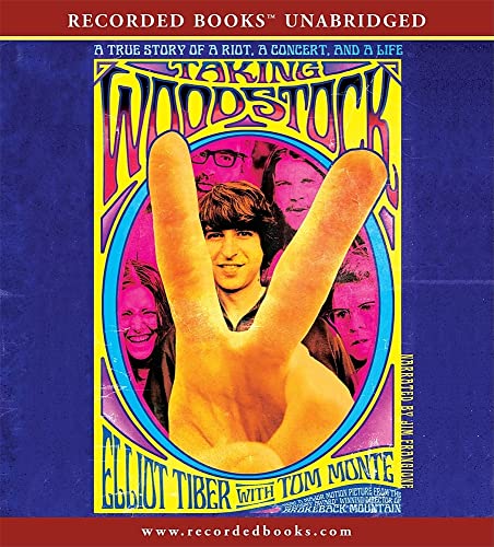 cover image Taking Woodstock: A True Story of a Riot, a Concert, and a Life