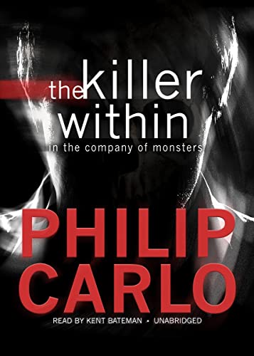cover image The Killer Within: In the Company of Monsters