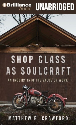cover image Shop Class as Soulcraft: An Inquiry into the Value of Work