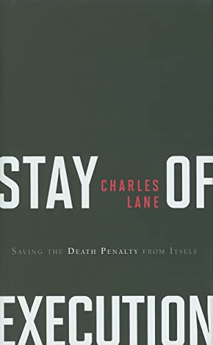 cover image  Stay of Execution: Saving the Death Penalty from Itself