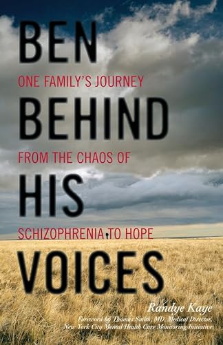 cover image Ben Behind His Voices: One Family's Journey from the Chaos of Schizophrenia to Hope