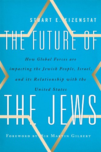 cover image The Future of the Jews: How Global Forces Are Impacting the Jewish People, Israel, and Its Relationship with the United States