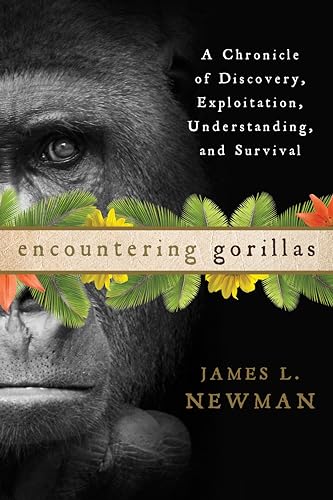 cover image Encountering Gorillas: A Chronicle of Discovery, Exploitation, Understand and Survival