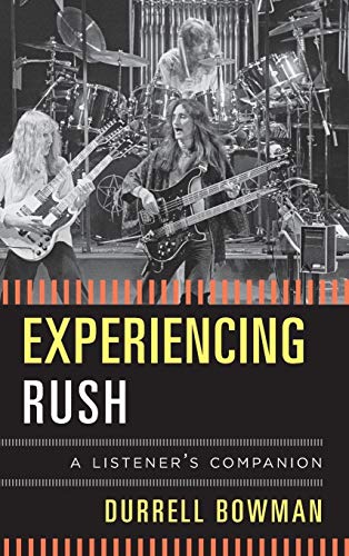 cover image Experiencing Rush: A Listener’s Companion