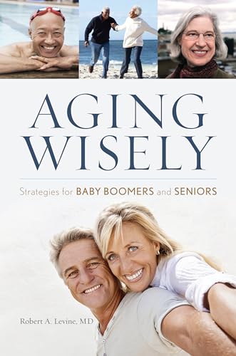 cover image Aging Wisely: Strategies for Baby Boomers and Seniors