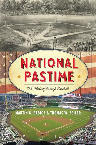 cover image National Pastime: U.S. History Through Baseball