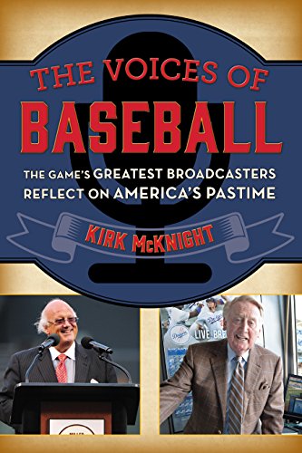 cover image The Voices of Baseball: The Game’s Greatest Broadcasters Reflect on America’s Pastime