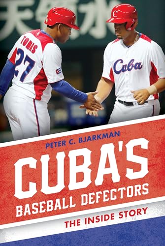 cover image Cuba’s Baseball Defectors: The Inside Story