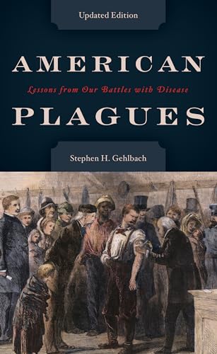 cover image American Plagues: Lessons from Our Battles with Disease (Updated)