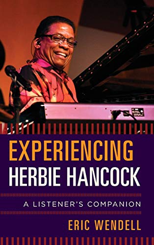 cover image Experiencing Herbie Hancock: A Listener’s Companion