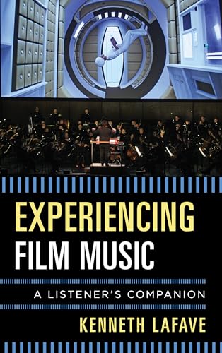 cover image Experiencing Film Music: A Listener’s Companion