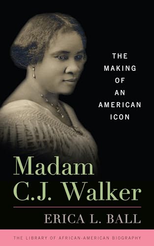 cover image Madam C.J. Walker: The Making of an American Icon