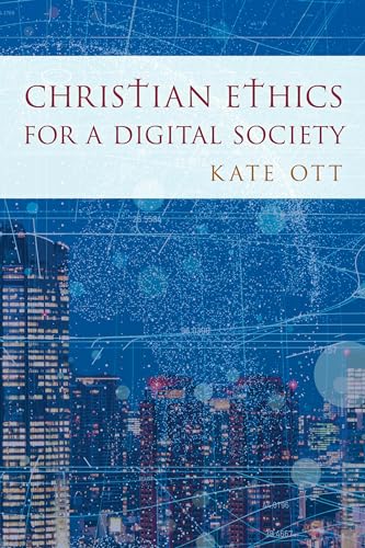cover image Christian Ethics for a Digital Society