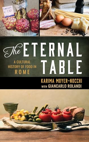 cover image The Eternal Table: A Cultural History of Food in Rome