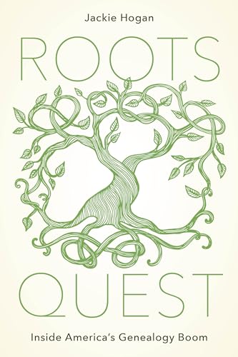 cover image Roots Quest: Inside America’s Genealogy Boom