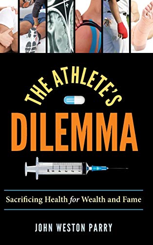 cover image The Athlete’s Dilemma: Sacrificing Health for Wealth and Fame