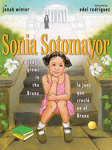 cover image Sonia Sotomayor: A Judge Grows in the Bronx/la juez que creci en el Bronx