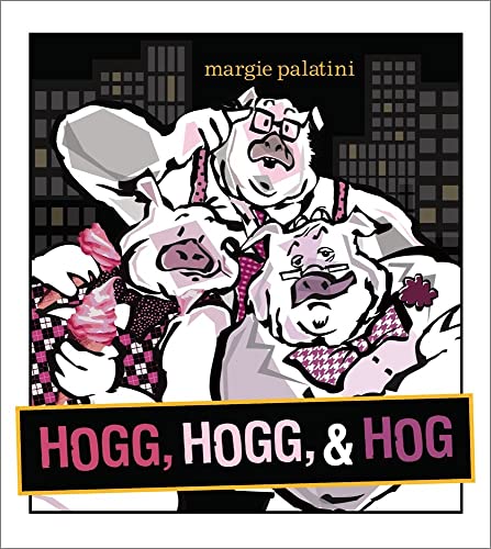 cover image Hogg, Hogg, & Hog
