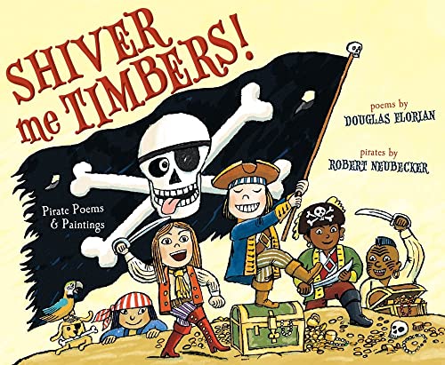 cover image Shiver Me Timbers!: Pirate Poems & Paintings