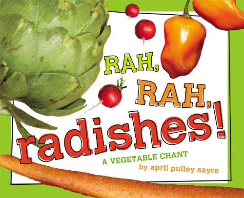 cover image Rah, Rah, Radishes!: A Vegetable Chant