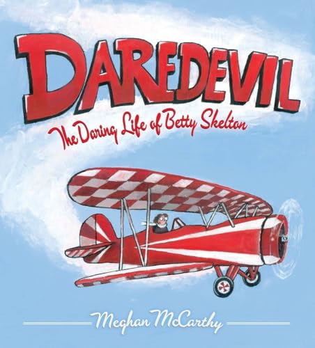 cover image Daredevil: The Daring Life of Betty Skelton