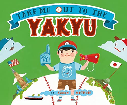 cover image Take Me Out to the Yakyu
