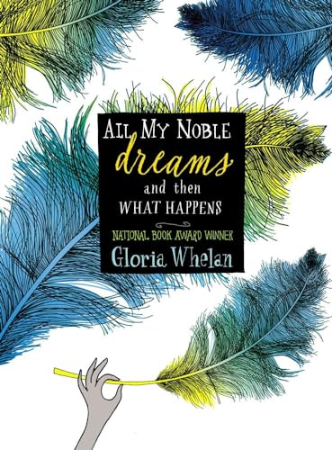 cover image All My Noble Dreams and Then What Happens