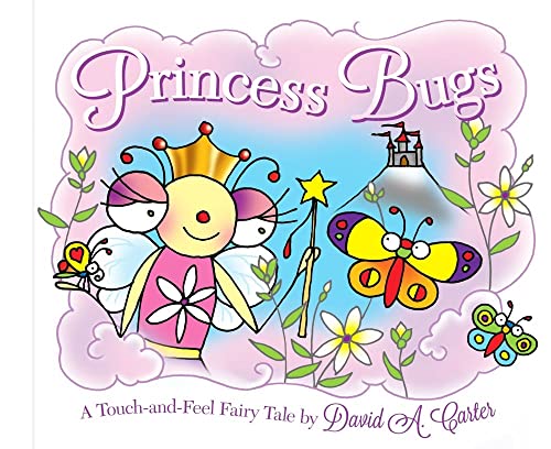 cover image Princess Bugs: A Touch-and-Feel Fairy Tale