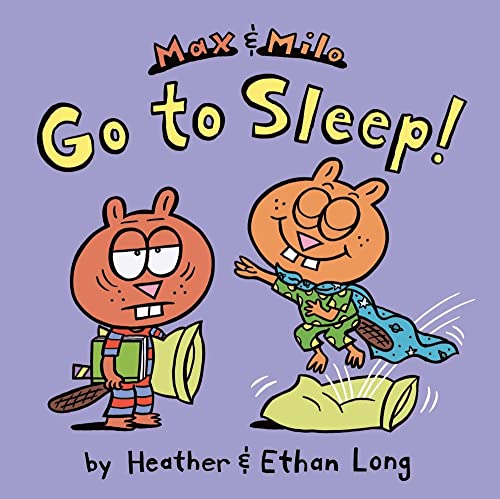 cover image Max and Milo Go to Sleep!