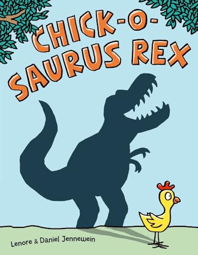 cover image Chick-o-Saurus Rex