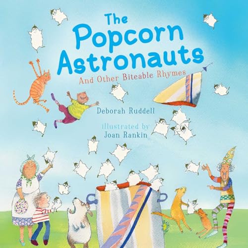 cover image The Popcorn Astronauts: And Other Biteable Rhymes