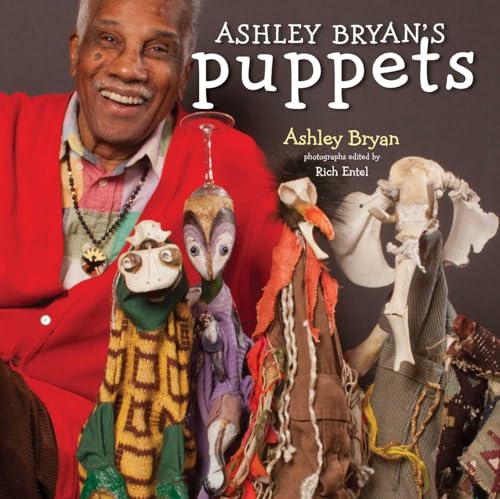 cover image Ashley Bryan’s Puppets: Making Something From Everything