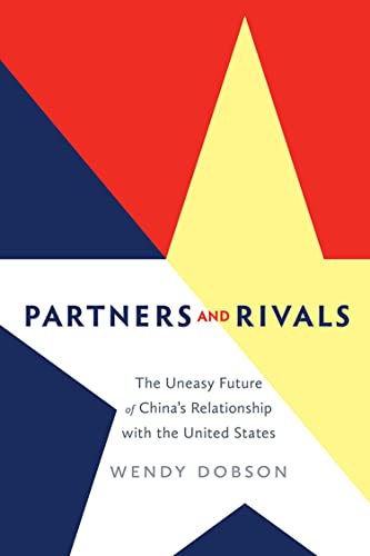 cover image Partners and Rivals: The Uneasy Future of China's Relationship with the United States